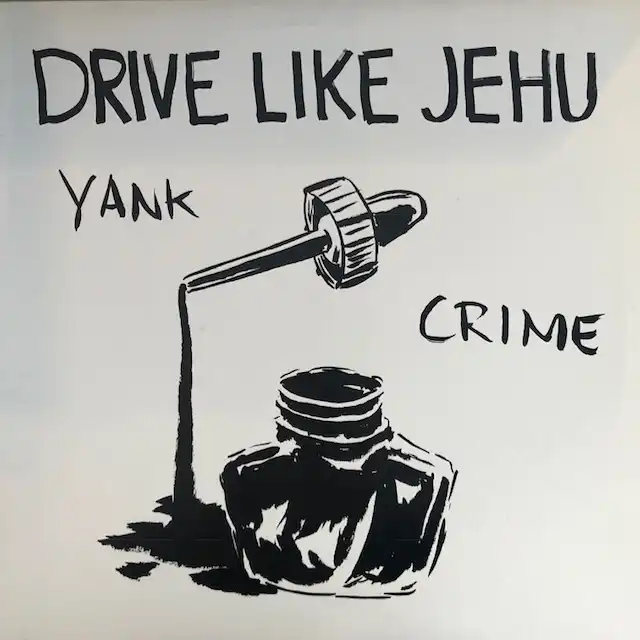 DRIVE LIKE JEHU / YANK CRIME