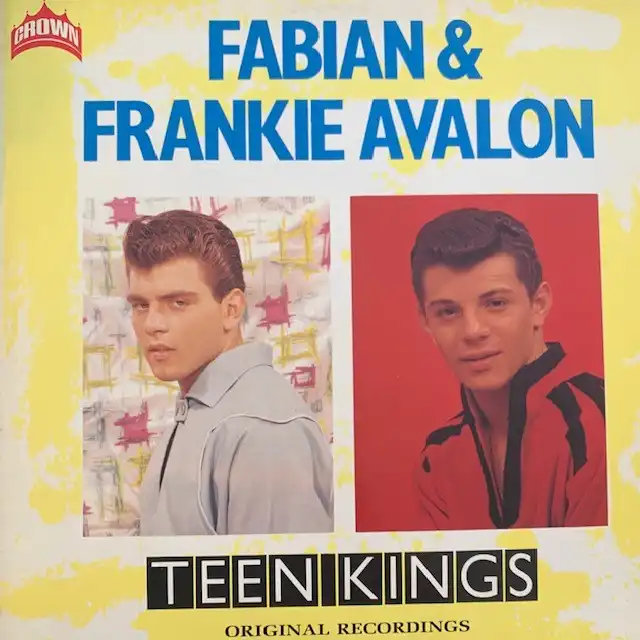 FRANKIE AVALON & FABIAN / TEENKINGS