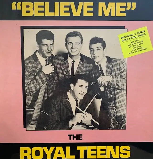 ROYAL TEENS / BELIEVE ME