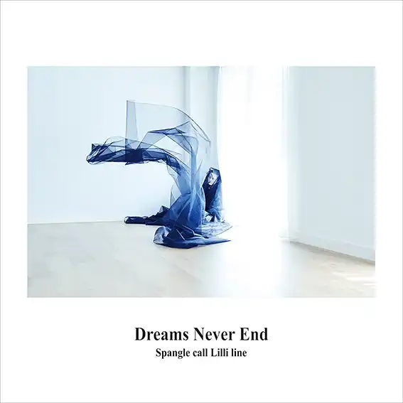 SPANGLE CALL LILLI LINE / DREAMS NEVER END