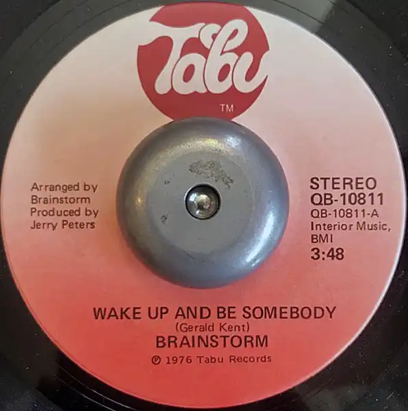 BRAINSTORM / WAKE UP AND BE SOMEBODY