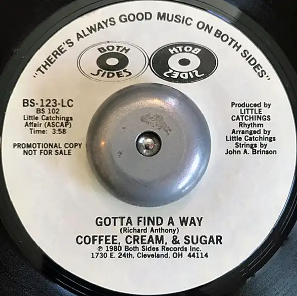 COFFEE, CREAM & SUGAR / GOTTA FIND A WAY／DANCE (MY WAY INTO