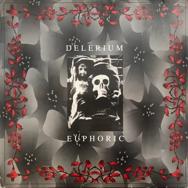 DELERIUM / EUPHORIC