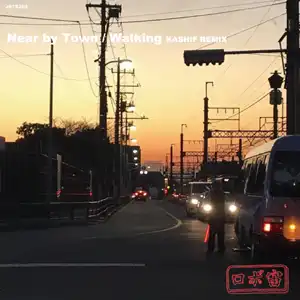 ロボ宙 / NEAR BY TOWN ／ WALKING (KASHIF REMIX)
