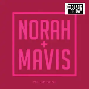NORAH JONES / I’LL BE GONE