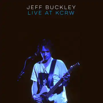 JEFF BUCKLEY / LIVE ON KCRW : MORNING BECOMES ECLECTIC 