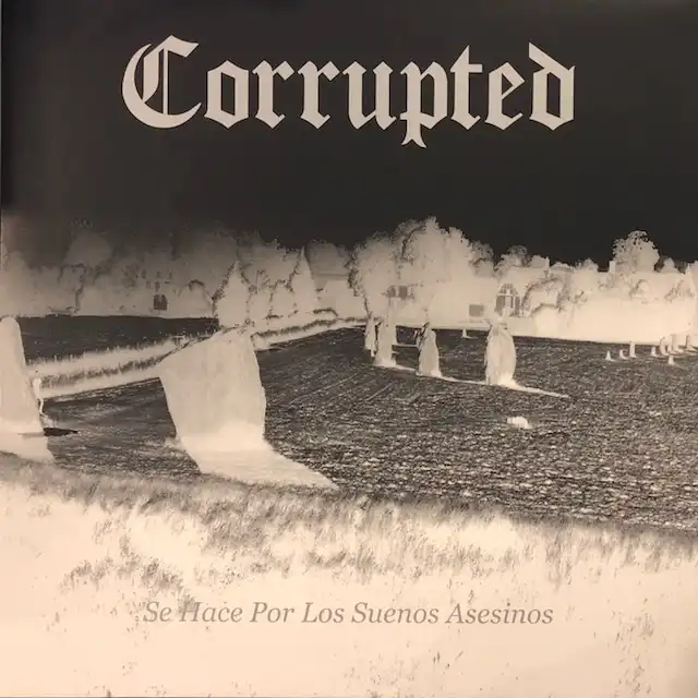 CORRUPTED / SE HACE POR LOS SUENOS ASESINOS