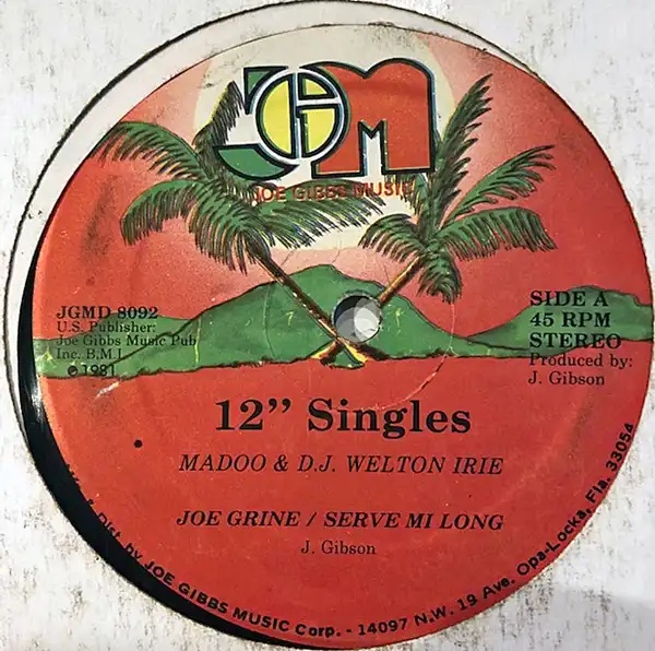 MADOO & WELTON IRIE / JOE GRINE  SERVE MI LONG