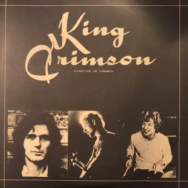 KING CRIMSON / STARLESS IN TORONTO