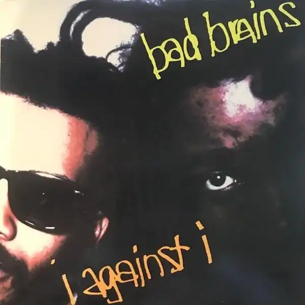 BAD BRAINS ‎/ I AGAINST I