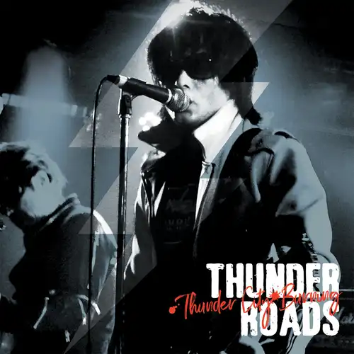 THUNDERROADS / THUNDER CITY BURNING