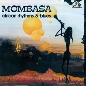 MOMBASA / AFRICAN RHYTHMS & BLUESΥʥ쥳ɥ㥱å ()