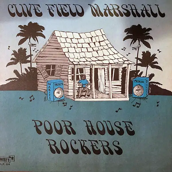 CLIVE FIELD MARSHALL / POOR HOUSE ROCKERSΥʥ쥳ɥ㥱å ()