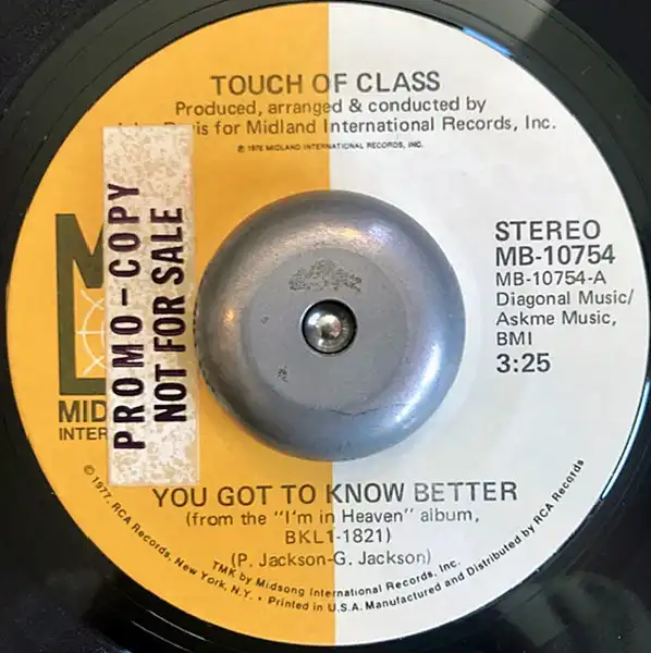 TOUCH OF CLASS / YOU GOT TO KNOW BETTER／DON'T WANT NO OTHER LOVER
