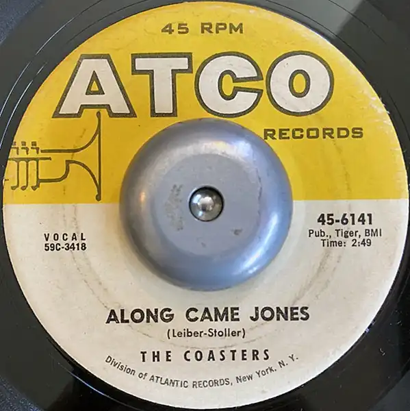 COASTERS / ALONG CAME JONESTHAT IS ROCK & ROLL
