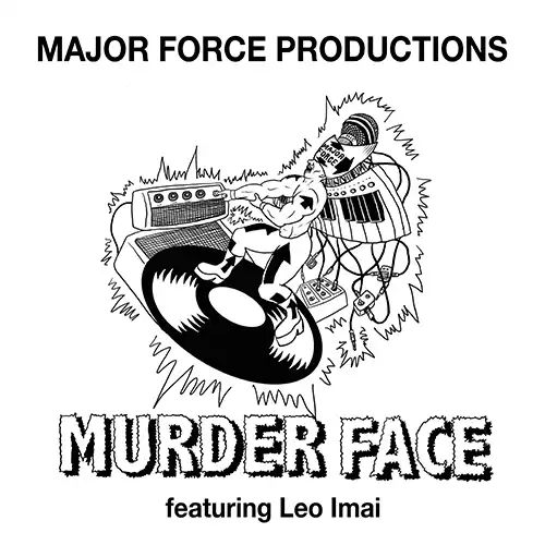 MAJOR FORCE PRODUCTIONS / MURDER FACE FEAT. LEO IMAIΥʥ쥳ɥ㥱å ()