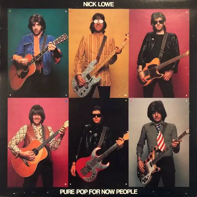 NICK LOWE / PURE POP FOR NOW PEOPLE
