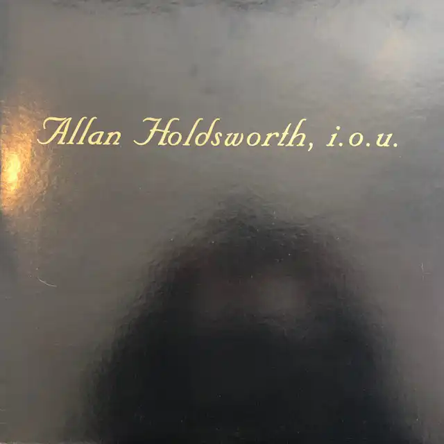 ALLAN HOLDSWORTH / I.O.U.Υʥ쥳ɥ㥱å ()