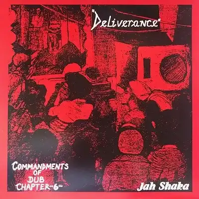 JAH SHAKA & THE DISCIPLES ‎/ COMMANDMENTS OF DUB 6 - DELIVERANCE Υʥ쥳ɥ㥱å ()