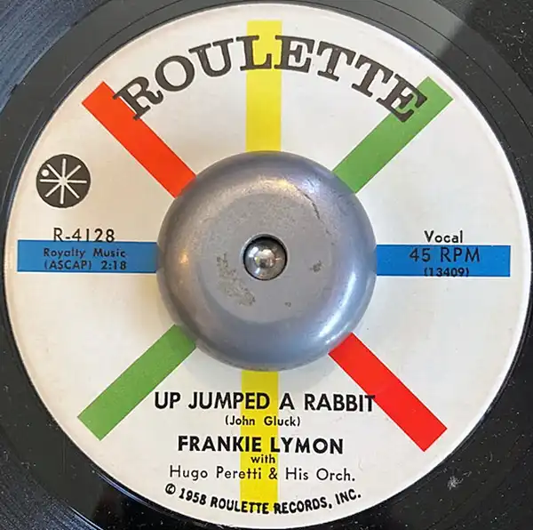 FRANKIE LYMON / UP JUMPED A RABBIT／NO MATTER WHAT YOU'VE DONE