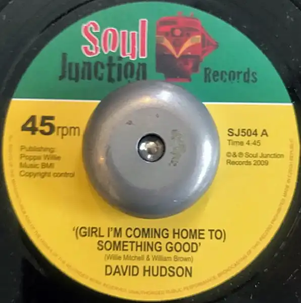DAVID HUDSON / (GIRL I'M COMING HOME TO) SOMETHING GOOD
