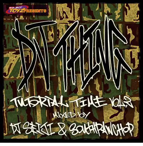 DJ SEIJI & DJ SOUTHPAW CHOP / DJ THING - TUTORIAL TIME VOL.2Υʥ쥳ɥ㥱å ()