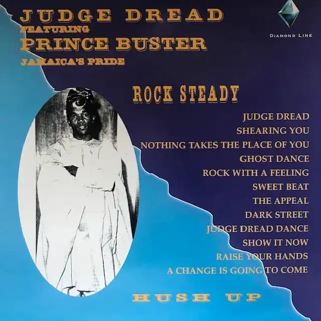 JUDGE DREAD FEATURING PRINCE BUSTER ‎JAMAICA'S PRIDE / ROCK STEADY HUSH UP
