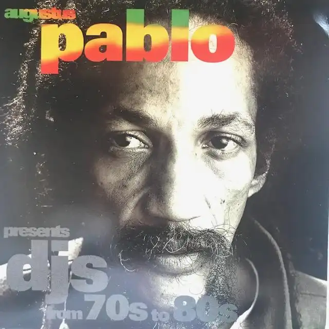 AUGUSTUS PABLO ‎/ PRESENTS DJS FROM 70S TO 80S