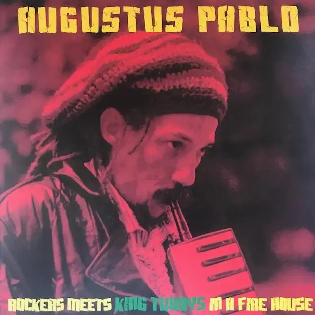 AUGUSTUS PABLO ‎/ ROCKERS MEETS KING TUBBYS IN A FIRE HOUSE
