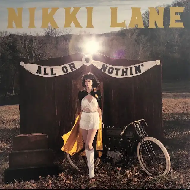 NIKKI LANE / ALL OR NOTHIN'