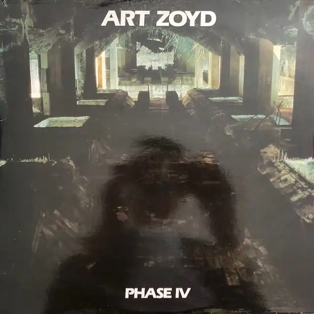 ART ZOYD / PHASE IV