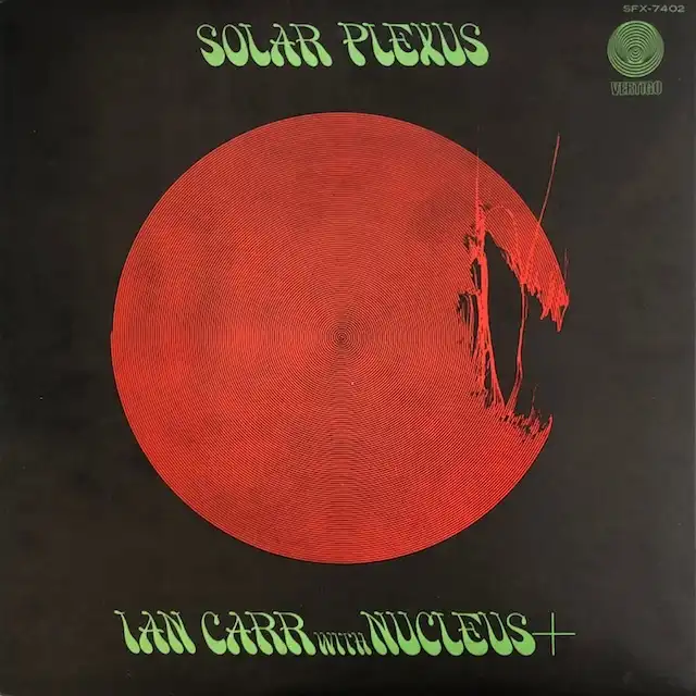 IAN CARR WITH NUCLEUS / SOLAR PLEXUS のアナログレコードジャケット (準備中)
