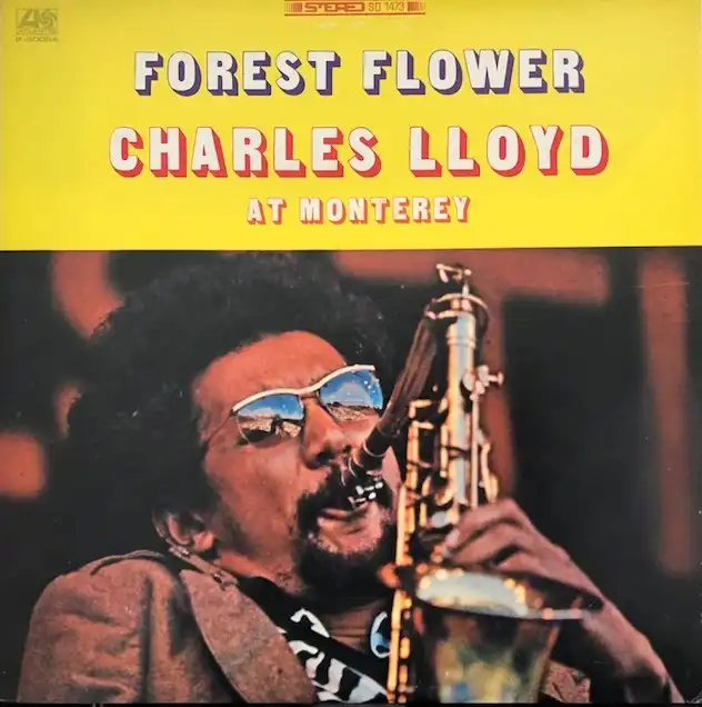 CHARLES LLOYD / FOREST FLOWER