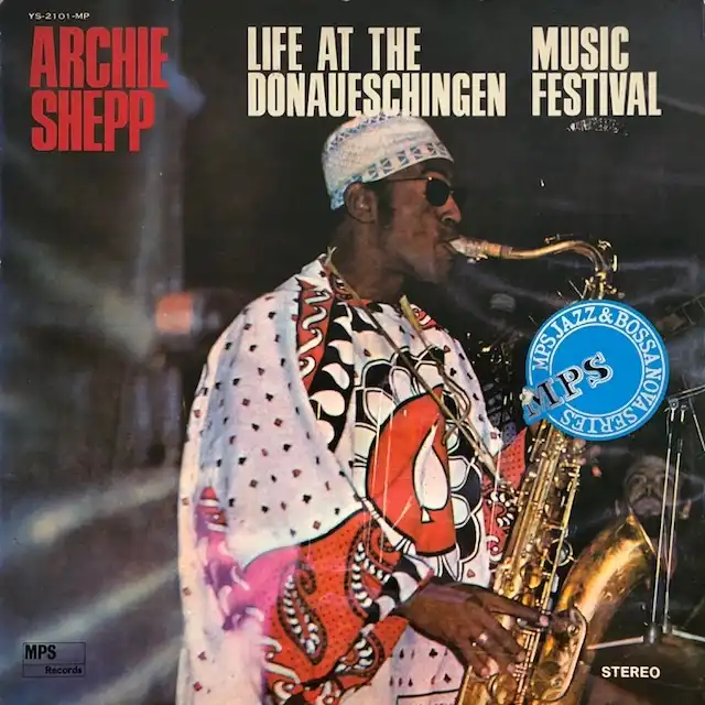 ARCHIE SHEPP / LIFE AT THE DONAUESCHINGEN MUSIC FESTIVAL