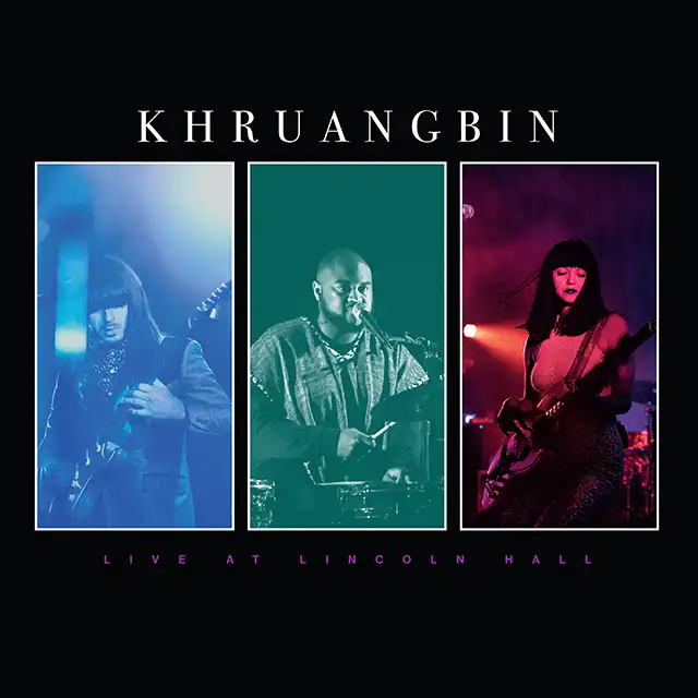 KHRUANGBIN / LIVE AT LINCOLN HALL 