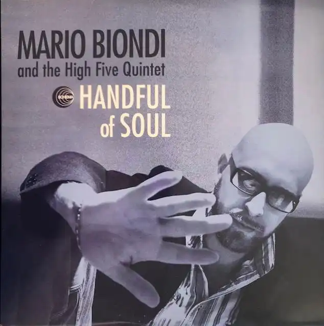 MARIO BIONDI AND THE HIGH FIVE QUINTET / HANDFUL OF SOUL