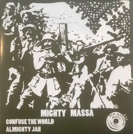 MIGHTY MASSA ‎/ CONFUSE THE WORLD  ALMIGHTY JAH