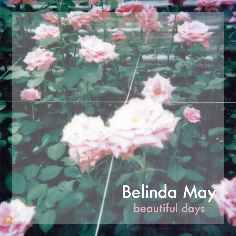 BELINDA MAY / BEAUTIFUL DAYS