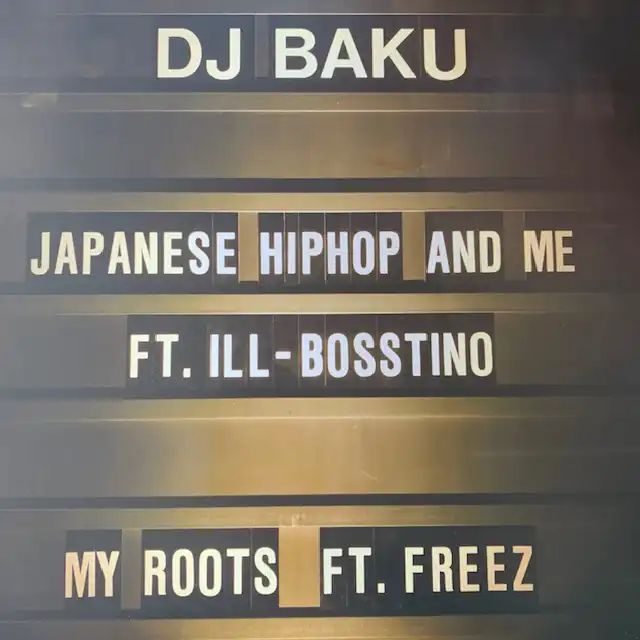 DJ BAKU / JAPANESE HIPHOP AND ME