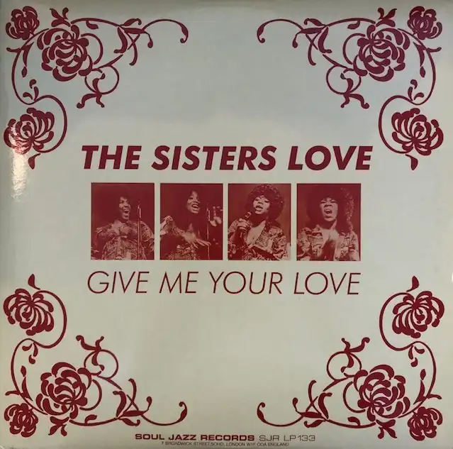 SISTERS LOVE / GIVE ME YOUR LOVE