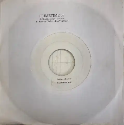 BOUNTY KILLER, T.O.K. ／ SELECTAS CHOICE &#8206;/ BADMAN ／ RAP YOU BACKのアナログレコードジャケット (準備中)