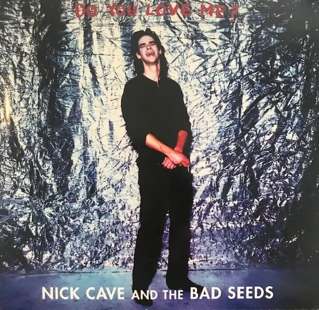 NICK CAVE & THE BAD SEEDS ‎/ DO YOU LOVE ME ?