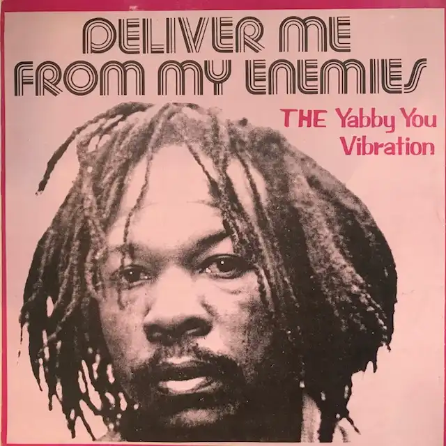 YABBY YOU VIBRATION ‎/ DELIVER ME FROM MY ENEMIES