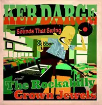 VARIOUS (CHARLES ROSS) / KEB DARGE AND SOUNDS THAT SWING PRESENTS ROCKABILLY CROWN JEWELS