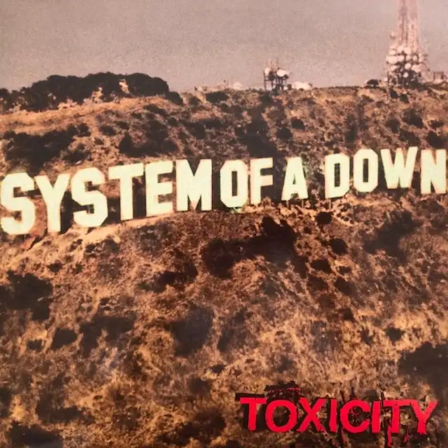 SYSTEM OF A DOWN / TOXICITY