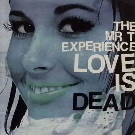 MR T EXPERIENCE / LOVE IS DEADΥʥ쥳ɥ㥱å ()