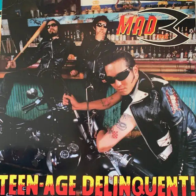 MAD 3 / TEEN AGE DELINQUENT!