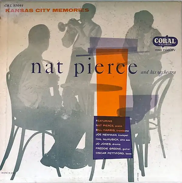 NAT PIERCE AND HIS ORCHESTRA / KANSAS CITY MEMORIES