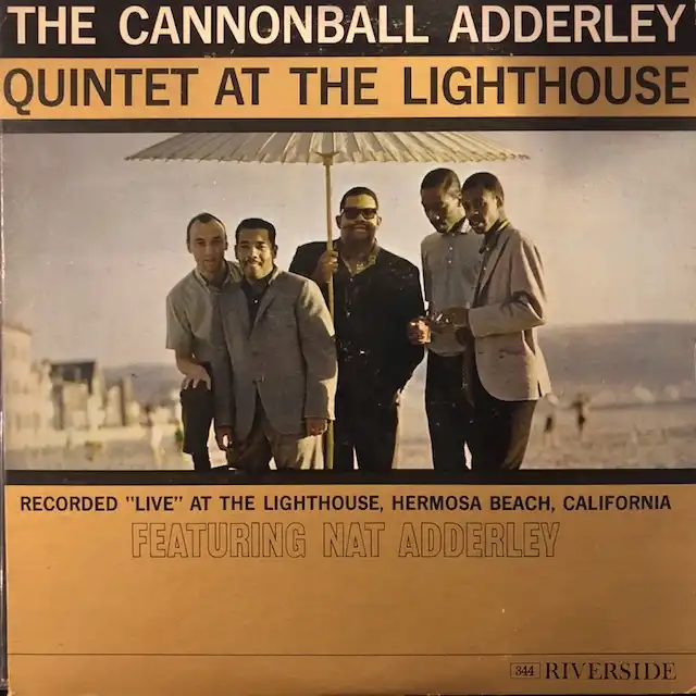 CANNONBALL ADDERLEY QUINTET / AT THE LIGHTHOUSE