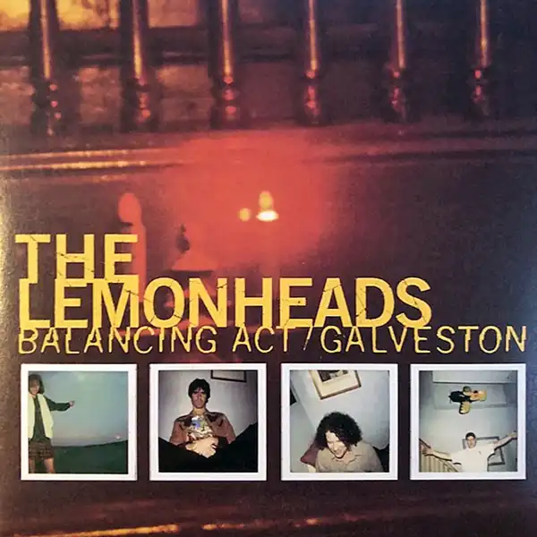 LEMONHEADS / BALANCING ACT／GALVESTON